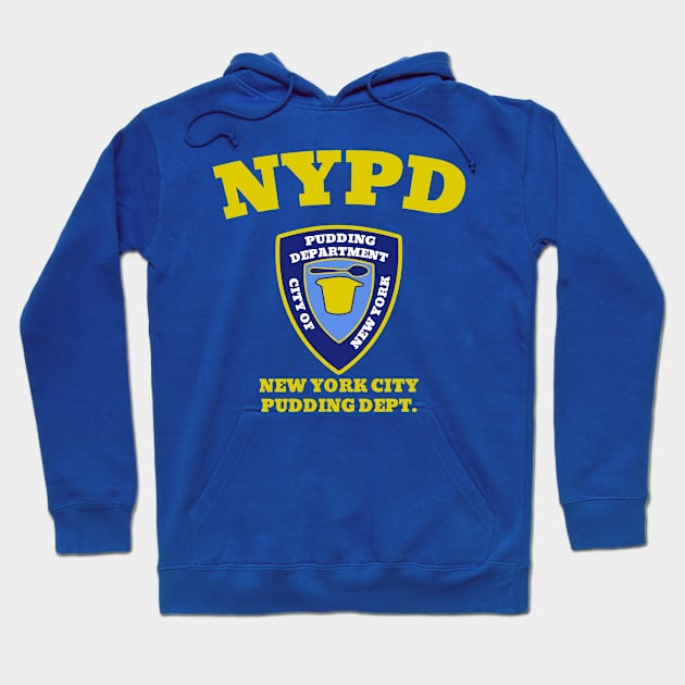 New York City pudding department parody meme funny Hoodie by Captain-Jackson